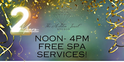 Primaire afbeelding van Free Spa Services to Celebrate Our 2 Year Anniversary of The Hidden Jewel Studio