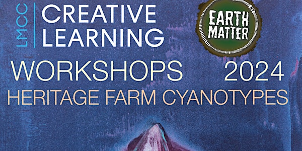 Heritage Farm Cyanotype Workshop Series