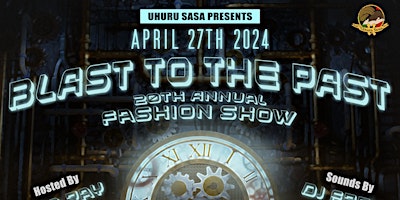 Primaire afbeelding van Blast To The Past *20th Annual Fashion Show*