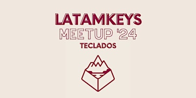 Imagem principal do evento Latamkeys Meetup 2024