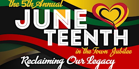 The 5th Annual Juneteenth in the Town Jubilee, hosted by Loren Taylor