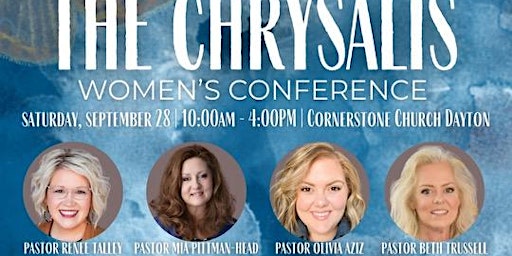 Imagen principal de The Chrysalis Women’s Conference at Cornerstone Church