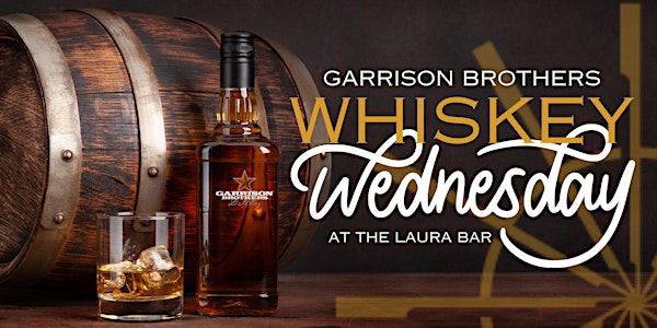 Whiskey Wednesdays: Savor Garrison Brothers at The Laura Bar and Deck