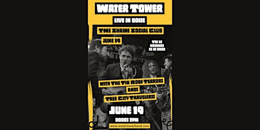 Imagen principal de WATER TOWER  + The Tin Roof Terrors + Tree City Travelers