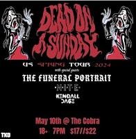 Imagem principal do evento Dead on a Sunday | The Funeral Portrait | NITE | Kendall Cage