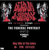 Image principale de Dead on a Sunday | The Funeral Portrait | NITE | Kendall Cage