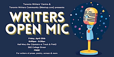 Imagem principal de Toronto Writers' Centre & Toronto Writers' Community (MeetUp.com) Open Mic