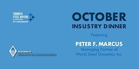 Toronto Steel Buyers & AWMI-Toronto Chapter Joint Event