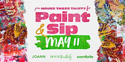 Imagem principal do evento Paint & Sip at House Three Thirty