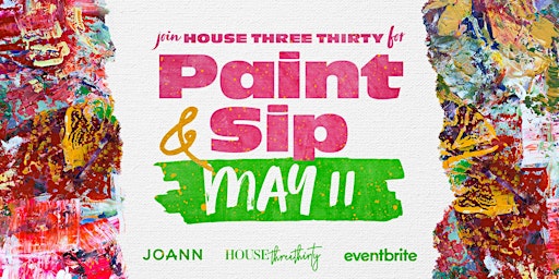 Primaire afbeelding van Paint & Sip at House Three Thirty