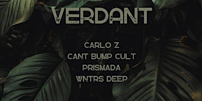 Carlo Z Presents: "Verdant" primary image