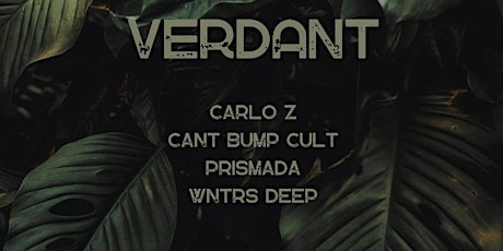 Carlo Z Presents: "Verdant"