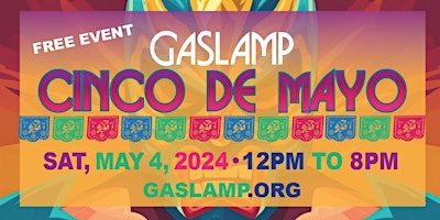 Imagem principal de Gaslamp Quarter Cinco De Mayo Celebration Event