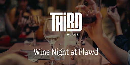 Immagine principale di Third Place - Wine Night at Flawd 