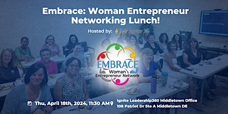 April [2024] Embrace: Woman Entrepreneur Networking Lunch! primary image