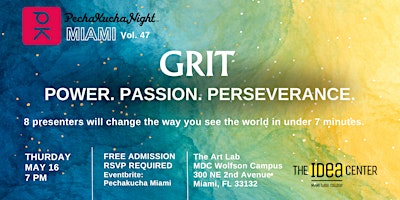 Immagine principale di PechaKucha Night Miami: Grit - Power. Passion. Perseverance. 