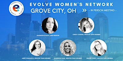Primaire afbeelding van Evolve Women's Network: Grove City, OH (In-Person)