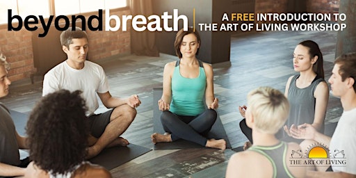 Imagem principal do evento Beyond Breath - Introduction to Art of Living Workshop