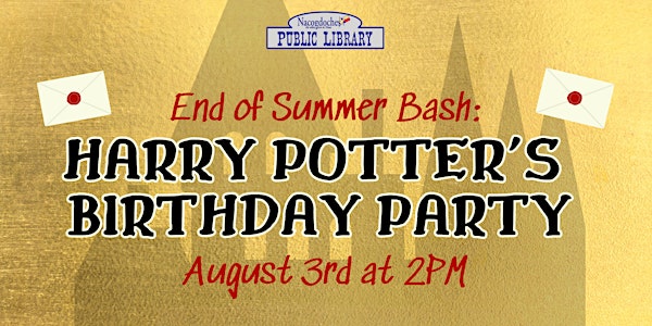 End of Summer Bash: Harry Potter's Birthday Party