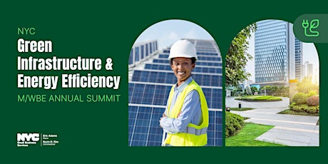 Primaire afbeelding van NYC Green Infrastructure & Energy Efficiency - M/WBE Annual Summit
