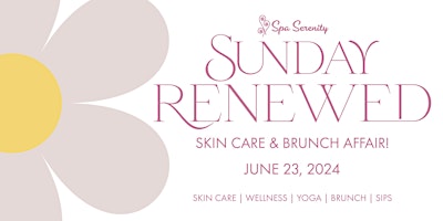 Sunday Renewed | Skin Care & Brunch Affair at Spa Serenity primary image