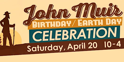 John Muir Birthday - Earth Day