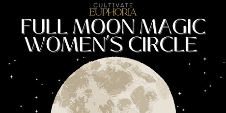 Full Moon Magic | Women’s Circle