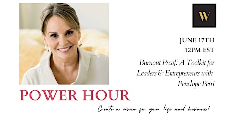 Power Hour: Burnout-Proof: A Toolkit for Leaders and Entrepreneurs