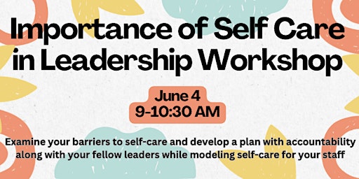Primaire afbeelding van Importance of Self-Care in Leadership Workshop