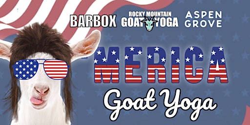 Hauptbild für 'Merica Goat Yoga - June 30th  (ASPEN GROVE)