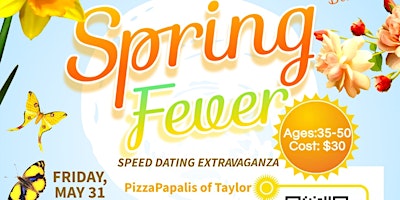 Image principale de Spring Fever Speed Dating Extravaganza 35-50 W/ FREE FOOD AND SODA