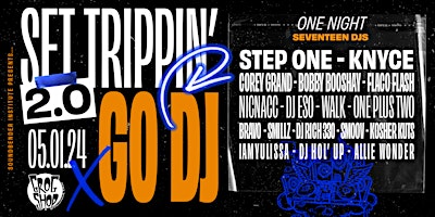 Imagem principal de Set Trippin 2.0 : Go DJ