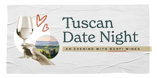 Imagem principal de Tuscan Date Night • An Evening with Banfi Wines