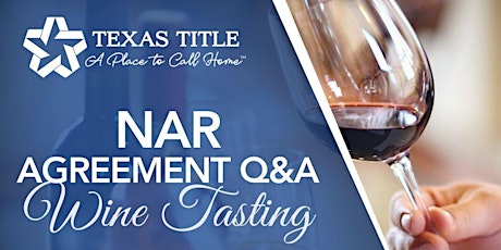 NAR Agreement Q&A Wine Tasting