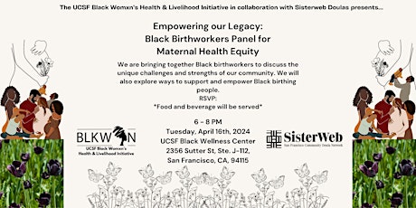 Empowering our Legacy:  Black Birthworkers Panel for Maternal Health Equity