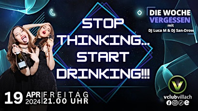 Imagen principal de #Stop Thinking // Start Drinking