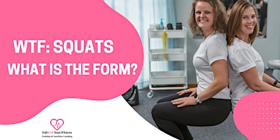 Imagem principal do evento WTF (What is The Form): Squats
