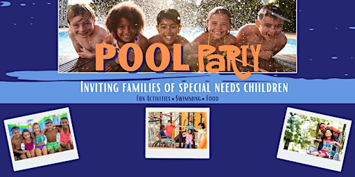 Imagem principal do evento Pool Party  for Families of Special Needs Children