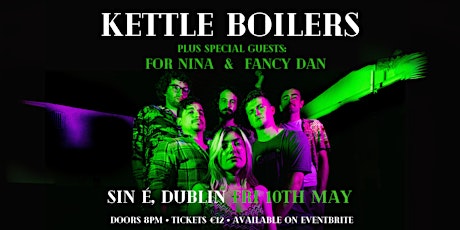 Kettle Boilers & Guests live in Sin é