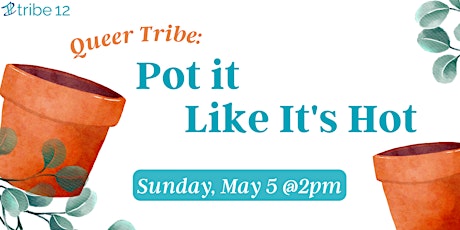 Pot it Like it's Hot: Queer Crafting