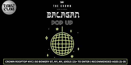 Imagen principal de BALAGAN POP UP @ THE CROWN NYC - YJP NYC - 4/6