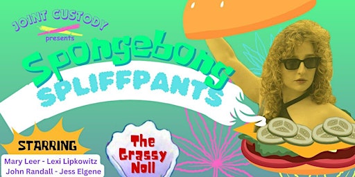 Imagem principal do evento Joint Custody Comedy: Spongebong Spliffpants