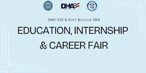 OWF/E2I & Fort Belvoir Education, Career and Internship Fair primary image