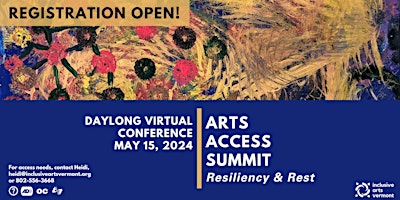 Arts Access Summit 2024: Resiliency & Rest primary image