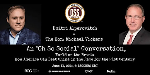 "Oh So Social" Conversation:  Dmitri Alperovitch + Dr. Michael Vickers primary image