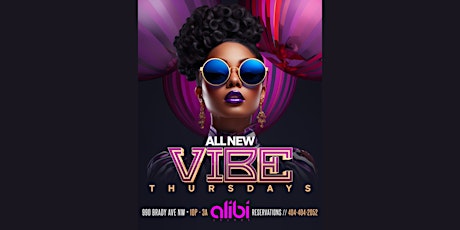 VIBE THURSDAYS at ALIBI 4/18