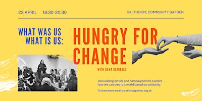 Imagem principal do evento What Was Us, What Is Us: Hungry for Change