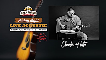 Friday Night LIVE Acoustic with Charlie Hutto