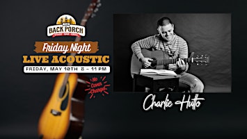 Primaire afbeelding van Friday Night LIVE Acoustic with Charlie Hutto