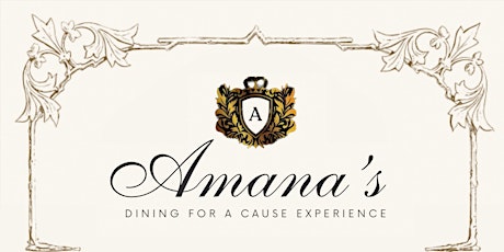 Amana's, Dining for a Cause Experience